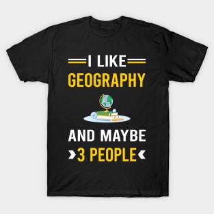 3 People Geography Geographer T-Shirt